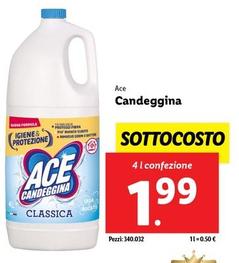 Offerta per Ace - Candeggina a 1,99€ in Lidl