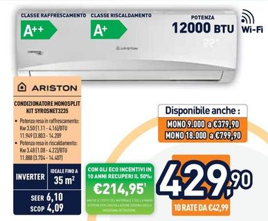 Offerta per Ariston - Condizionatore Monosplit Kit SYROSNET3235 a 429,9€ in Unieuro