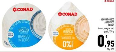 Offerta per Conad - Yogurt Greco Autentico a 0,95€ in Conad