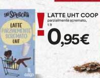 Offerta per Latte parzialmente scremato a 0,95€ in Coop