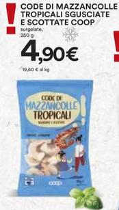 Offerta per Coop - Code Di Mazzancolle Tropicali Sgusciate E Scottate a 4,9€ in Coop