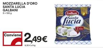 Offerta per Galbani - Mozzarella D'Oro Santa Lucia a 2,49€ in Coop