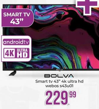 Offerta per Bolva - Smart Tv 43" 4k Ultra Hd Webos S43U01 a 229,99€ in Portobello
