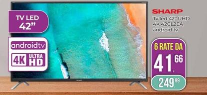 Offerta per Sharp - Tv Led 42" Uhd 4k 42CL2EA Android Tv a 249,99€ in Portobello