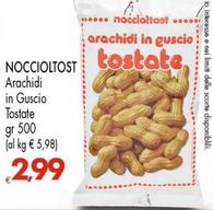 Offerta per Noccioltost - Arachidi In Guscio Tostate a 2,99€ in Despar