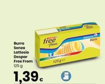 Offerta per Despar - Burro Senza Lattosio Free From a 1,39€ in Despar