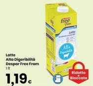 Offerta per Despar - Latte Alta Digeribilità Free From a 1,19€ in Despar