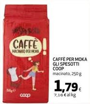 Offerta per Caffè a 1,79€ in Coop