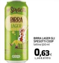 Offerta per Coop - Birra Lager Gli Spesotti a 0,63€ in Coop