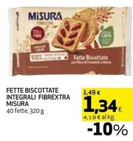 Offerta per Misura - Fette Biscottate Integrali Fibrextra a 1,34€ in Coop
