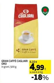 Offerta per Caffè Cagliari - Gran Oro a 4,99€ in Coop