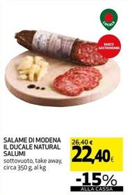 Offerta per Natural Salumi - Salame Di Modena Il Ducale a 22,4€ in Coop