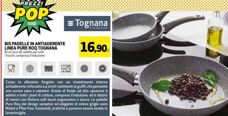 Offerta per Tognana - Bis Padelle In Antiaderente Linea Pure ROQ a 16,9€ in Coop