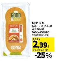 Offerta per Good&Green - Mopur Al Gusto Di Pollo Arrosto a 2,39€ in Coop
