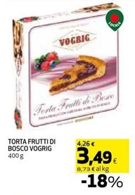 Offerta per Vogrig - Torta Frutti Di Bosco a 3,49€ in Coop
