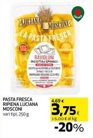 Offerta per Luciana Mosconi - Pasta Fresca Ripiena a 3,75€ in Coop