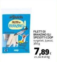 Offerta per Coop - Filetti Di Branzino Gli Spesott a 7,89€ in Coop