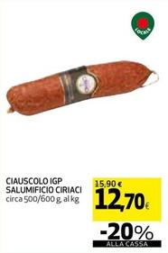 Offerta per Salumificio Ciriaci - Ciauscolo IGP a 12,7€ in Coop