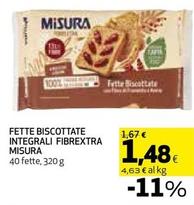 Offerta per Misura - Fette Biscottate Integrali Fibrextra a 1,48€ in Coop