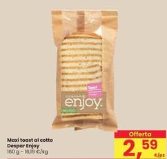Offerta per Despar Enjoy - Maxi Toast Al Cotto a 2,59€ in Interspar