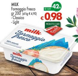 Offerta per Milk - Formaggio Fresco Classico a 0,98€ in Interspar
