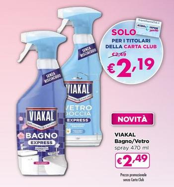 Offerta per Viakal - Bagno/Vetro a 2,49€ in Acqua & Sapone