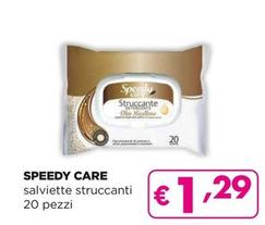 Offerta per Speedy Care - Salviette Struccanti a 1,29€ in Acqua & Sapone