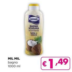 Offerta per Mil Mil - Bagno Schiuma a 1,49€ in Acqua & Sapone