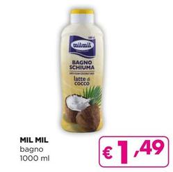 Offerta per Mil Mil - Bagno a 1,49€ in Acqua & Sapone