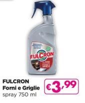 Offerta per Fulcron - Forni E Griglie a 3,99€ in Acqua & Sapone