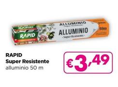 Offerta per Rapid - Super Resistente a 3,49€ in Acqua & Sapone
