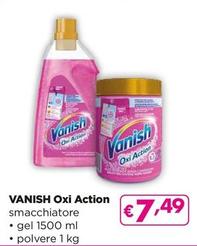 Offerta per Vanish - Oxi Action a 7,49€ in Acqua & Sapone