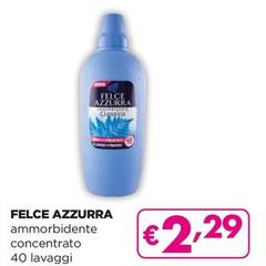 Offerta per Felce Azzurra - Ammorbidente Concentrato a 2,29€ in Acqua & Sapone