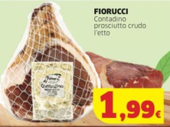 Offerta per Fiorucci - Contadino Prosciutto Crudo a 1,99€ in Sigma