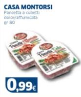 Offerta per Casa Montorsi - Pancetta A Cubetti Dolce/Affumicata a 0,99€ in Sigma