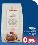 Offerta per Sigma - Farina Di Grano Tenero Per Dolci a 0,99€ in Sigma