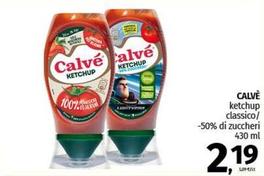 Offerta per Calvè - Ketchup Classico a 2,19€ in Pam RetailPro