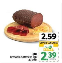 Offerta per Bresaola a 2,59€ in Pam RetailPro
