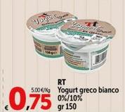 Offerta per Rt - Yogurt Greco Bianco a 0,75€ in Carrefour Market