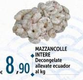 Offerta per Mazzancolle Intere a 8,9€ in Carrefour Market