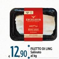 Offerta per Excelsior - Filetto Di Ling a 12,9€ in Carrefour Market