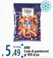 Offerta per Arbi - Code Di Gamberoni a 5,49€ in Carrefour Market