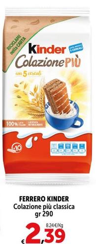 Offerta per Ferrero - Kinder Colazione Più Classica a 2,39€ in Carrefour Market