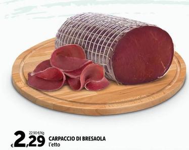 Offerta per  Carpaccio Di Bresaola  a 2,29€ in Carrefour Market
