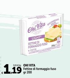 Offerta per Ohi Vita - Fettine Di Formaggio Fuso  a 1,19€ in Carrefour Market