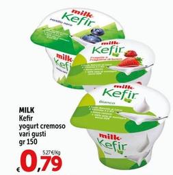Offerta per  Milk - Kefir Yogurt Cremoso  a 0,79€ in Carrefour Market