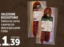 Offerta per Selezione Rossotono - Salsiccia a 1,39€ in Carrefour Market