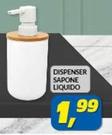 Offerta per Dispenser Sapone Liquido a 1,99€ in Risparmio Casa