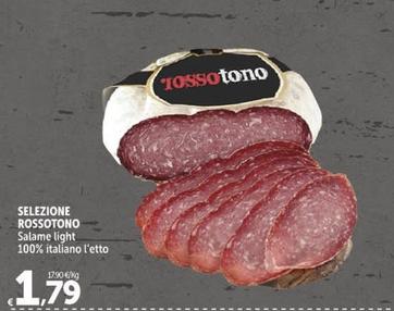 Offerta per  Selezione Rossotono - Salame Light 100% Itallano  a 1,79€ in Carrefour Market