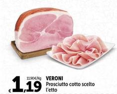 Offerta per  Veroni - Prosciutto Cotto Scelto  a 1,19€ in Carrefour Market